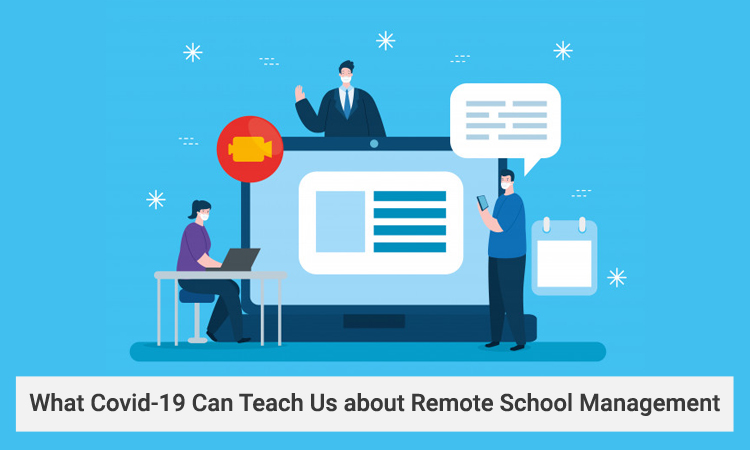 What Covid-19 Can Teach Us about Remote School Management